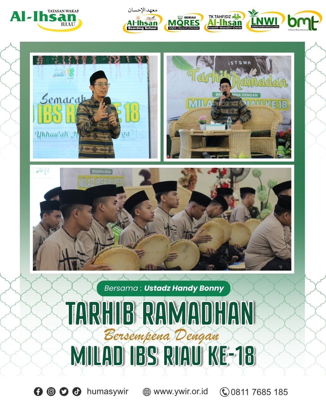 Tarhib Ramadan Bersempena dengan Milad IBS Riau Ke-18: Menguatkan Ruhiyah Menyambut Bulan Penuh Berkah Bersama Ustadz Handy Bonny